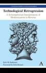 Cover: Technological Retrogression - Anthem Press