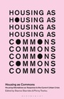 Cover: Housing as Commons - Bloomsbury Academic