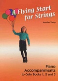 Cover: A Flying Start for Strings Cello Piano Accompaniments - Flying Strings