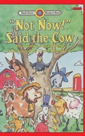 Cover: "Not Now!" Said the Cow - Ibooks for Young Readers