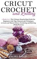 Cover: Cricut, Crochet and Knitting - Dabha Ltd