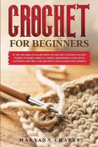 Abbildung von: Crochet for Beginners - Top Edition Ltd