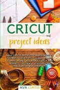 Cover: Cricut Project ideas - Gallo Publishing Ltd