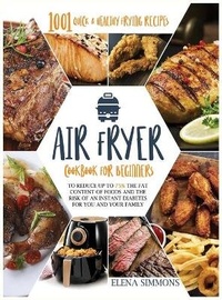 Abbildung von: Air Fryer Cookbook For Beginners - Ep Enterprise Holding Limited