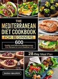 Cover: The Mediterranean Diet Cookbook for Beginners - Yunkass Publishing