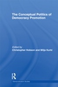Abbildung von: The Conceptual Politics of Democracy Promotion - Routledge