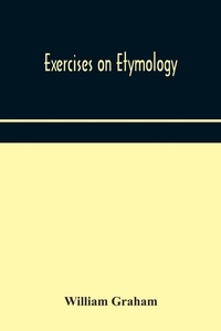 Abbildung von: Exercises on etymology - ALPHA EDITION