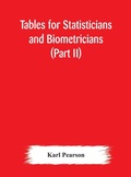 Cover: Tables for statisticians and biometricians (Part II) - ALPHA EDITION