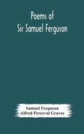 Cover: Poems of Sir Samuel Ferguson - ALPHA EDITION