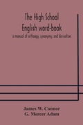 Cover: The high school English word-book - ALPHA EDITION