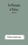 Cover: The philosophy of Plotinus; The Gifford Lectures at St. Andrews, 1917-1918 (Volume II) - ALPHA EDITION