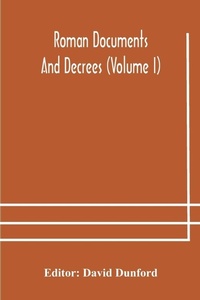 Enlarge image Cover: Roman documents and decrees (Volume I) - ALPHA EDITION
