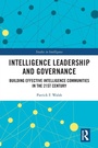 Cover: Intelligence Leadership and Governance - Routledge
