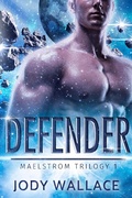 Cover: Defender (Maelstrom, #1) - Meankitty Publishing