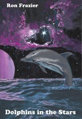 Cover: Dolphins in the Stars - Ron Frazier