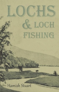 Abbildung von: Lochs & Loch Fishing - Read Books Ltd.
