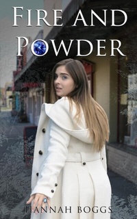 Abbildung von: Fire and Powder - Hannah Boggs