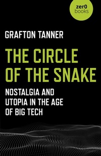 Enlarge image Cover: The Circle of the Snake - Zero Books