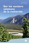 Cover: Sur les sentiers valaisans de la recherche - Haupt Verlag