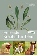 Bild: Heilende Kr&auml;uter f&uuml;r Tiere - Haupt Verlag
