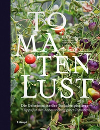 Abbildung von: Tomatenlust - Haupt Verlag
