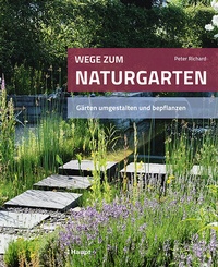 Abbildung von: Wege zum Naturgarten - Haupt Verlag