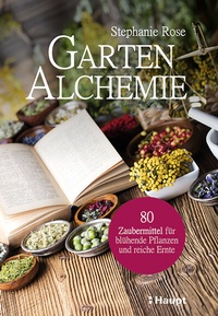 Abbildung von: Garten-Alchemie - Haupt Verlag