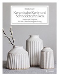 Cover: Keramische Kerb- und Schneidetechniken - Haupt Verlag