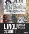 Cover: Linolschnitt - Techniken und Projekte - Haupt Verlag
