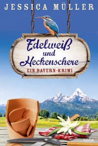 Abbildung von: Edelweiß und Heckenschere - Lübbe