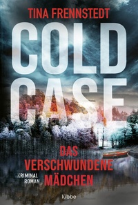 Abbildung von: Cold Case - Das verschwundene Mädchen - Lübbe