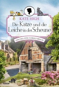 Abbildung von: Die Katze und die Leiche in der Scheune - Lübbe