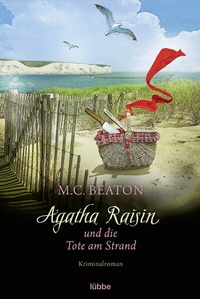 Abbildung von: Agatha Raisin und die Tote am Strand - Lübbe