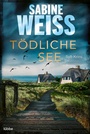 Cover: Tödliche See - Lübbe