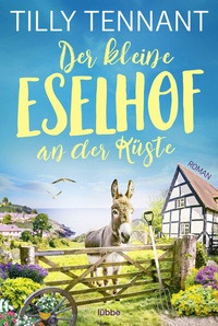 Abbildung von: Der kleine Eselhof an der Küste - Lübbe