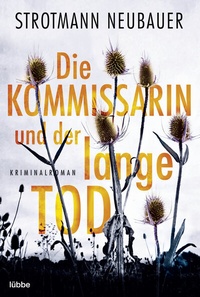 Abbildung von: Die Kommissarin und der lange Tod - Lübbe