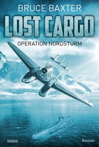 Abbildung von: Lost Cargo - Operation Nordsturm - Lübbe
