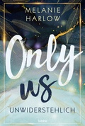 Cover: Only Us - Unwiderstehlich - L&uuml;bbe