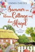 Cover: Sommer im kleinen Cottage auf dem H&uuml;gel - L&uuml;bbe