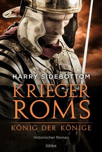 Enlarge image Cover: Krieger Roms - König der Könige - Lübbe