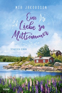 Abbildung von: Eine Liebe zu Mittsommer - Lübbe