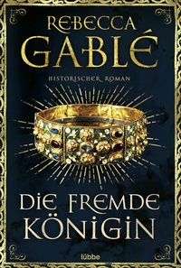 Abbildung von: Die fremde Königin - Lübbe