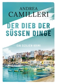 Abbildung von: Der Dieb der süßen Dinge - Bastei Lübbe