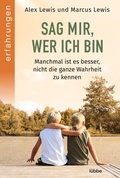 Cover: Sag mir, wer ich bin - L&uuml;bbe