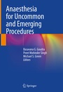 Cover: Anaesthesia for Uncommon and Emerging Procedures - Springer