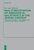 Abbildung von: Paul's Negotiation of Abraham in Galatians 3 in the Jewish Context - De Gruyter