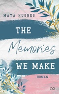 Cover: The Memories We Make - LYX