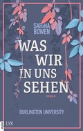 Cover: Was wir in uns sehen - Burlington University - LYX