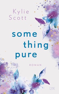 Enlarge image Cover: Something Pure - LYX