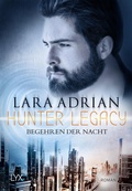 Cover: Hunter Legacy - Begehren der Nacht - LYX